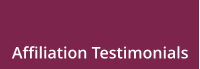 Affiliation Testimonials