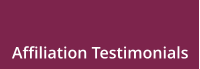Affiliation Testimonials