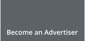 Become an Advertiser