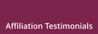 Affiliation Testimonials