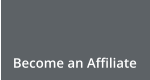 Become an Affiliate